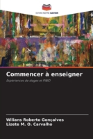 Commencer à enseigner (French Edition) 6208261503 Book Cover