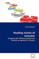 Reading stories of inclusion: Engaging with different perspectives towards an agenda for inclusion 3639141423 Book Cover