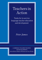 Teachers in Action: Tasks for In-Service Language Teacher Education and Development 0521596890 Book Cover