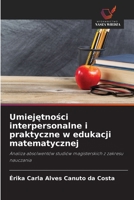 Umiejetnosci interpersonalne i praktyczne w edukacji matematycznej (Polish Edition) 6209463851 Book Cover