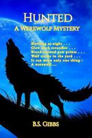 Hunted: A Werewolf Mystery 1720044791 Book Cover