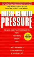 High Blood Pressure: The Clear, Complete, Up-To-Date Guide To Tests, Treatments, Dangers, Cures 0440216931 Book Cover