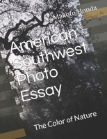 American Southwest Photo Essay: The Color of Nature 1096432730 Book Cover