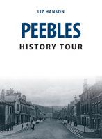 Peebles History Tour 144567811X Book Cover