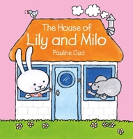 The House of Lily and Milo 1605377511 Book Cover