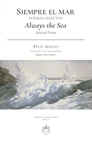 Siempre el mar / Always the Sea: Poemas selectos / Selected Poems (OXEDA | Poesía) (Spanish Edition) 607697804X Book Cover