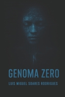 GENOMA ZERO: La nascita di una coscienza oltre al codice (Italian Edition) B0FJMR6NT3 Book Cover