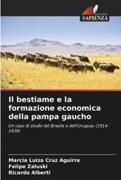 Il bestiame e la formazione economica della pampa gaucho 6207262549 Book Cover