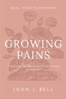 Growing Pains: Full Color Art Included B08FV5T3BX Book Cover