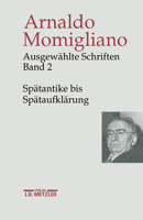 Ausgewahlte Schriften Zur Geschichte Und Geschichtsschreibung: Band 2: Spatantike Bis Spataufklarung 3476015122 Book Cover