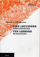 Ten Lessons on Barcelona 849684224X Book Cover