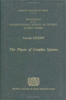 The Physics of Complex Systems (Proceedings of the International School of Physics “Enrico Fermi” (IOS Press)) 905199351X Book Cover