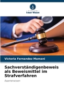 Sachverständigenbeweis als Beweismittel im Strafverfahren: Expertenwissen (German Edition) 620649554X Book Cover