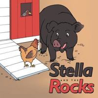 Stella and the Rocks 1480804096 Book Cover