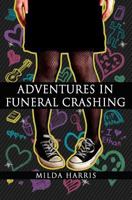 Adventures in Funeral Crashing 1468010565 Book Cover