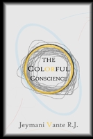 The Colorful Conscience 1329042026 Book Cover