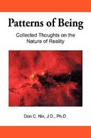 Patterns of Being: Collected Thoughts on the Nature of Reality 1450211496 Book Cover