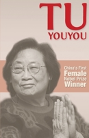 Tu Youyou: China's First Nobel Prize Winning Female Scientist 1910760188 Book Cover