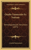 Onallo Vamterulet Es Vedvam: Nemzetgazdaszati Tanulmany (1875) 1167422996 Book Cover