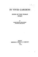 In Vivid Gardens: Songs of the Woman Spirit 1432521578 Book Cover