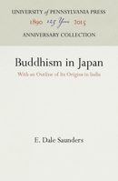 Buddhism in Japan, with an outline of its origins in India 0812210069 Book Cover