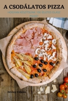A Csodálatos Pizza 1805424912 Book Cover