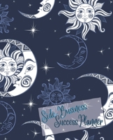 Side-Business Success Planner : Celestial Sun Moon -Undated Weekly Planner - Track Income and Expenses (Weekly and Annual); Action Items and to-Do Lists 1708854371 Book Cover