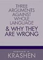 Three Arguments Against Whole Language & Why They Are Wrong 0325001197 Book Cover