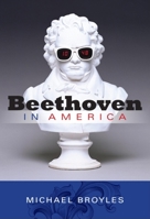 Beethoven in America 0253357047 Book Cover