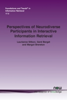 Perspectives of Neurodiverse Participants in Interactive Information Retrieval (Foundations and Trends 1638282021 Book Cover