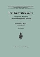Das Gewerbeekzem: Pathogenese . Diagnose Versicherungsrechtliche Stellung 3662019396 Book Cover