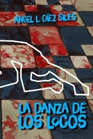 La danza de los locos (Spanish Edition) B0C5PG8YB5 Book Cover