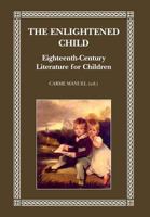 The Enlightened Child: Eighteenth-Century Literature for Children 8415499299 Book Cover