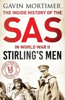 Stirling's Men: The Inside History of the Original SAS (Cassell Military Paperbacks) 0297847120 Book Cover