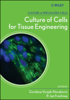 Culture of Cells for Tissue Engineering (Culture of Specialized Cells) 0471629359 Book Cover