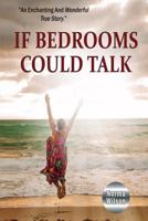 If Bedrooms Could Talk 1719421722 Book Cover