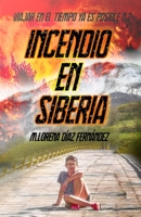 Incendio en Siberia 1700683551 Book Cover