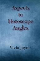 Aspects to Horoscope Angles 0866905510 Book Cover