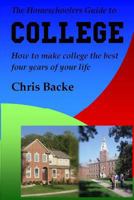 The Homeschoolers Guide to College 1434842584 Book Cover