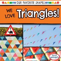 We Love Triangles! 1538210053 Book Cover
