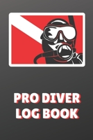 Pro Diver Log Book - Dive Scuba Diving , 100 Dives 1658665392 Book Cover