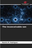 The inconceivable son 6206634574 Book Cover