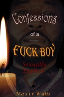 Confessions of a Fuck Boy B08T43TDJ7 Book Cover