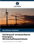 Verbrauch erneuerbarer Energien, Wirtschaftswachstum 6204100556 Book Cover