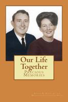 Our Life Together: Precious Memories 1542369169 Book Cover