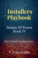 Seams Of Power Book -IV Installers Playbook B0GDTK69VH Book Cover