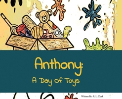 Anthony: A Day of Toys 164804137X Book Cover