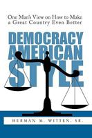Democracy - American Style 1441595589 Book Cover