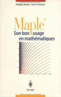 Maple: Son Bon Usage En Mathematiques 3540631402 Book Cover