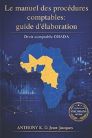 Le manuel des procédures comptables : d'élaboration: Droit comptable OHADA (French Edition) B0GRKGPQ4L Book Cover
